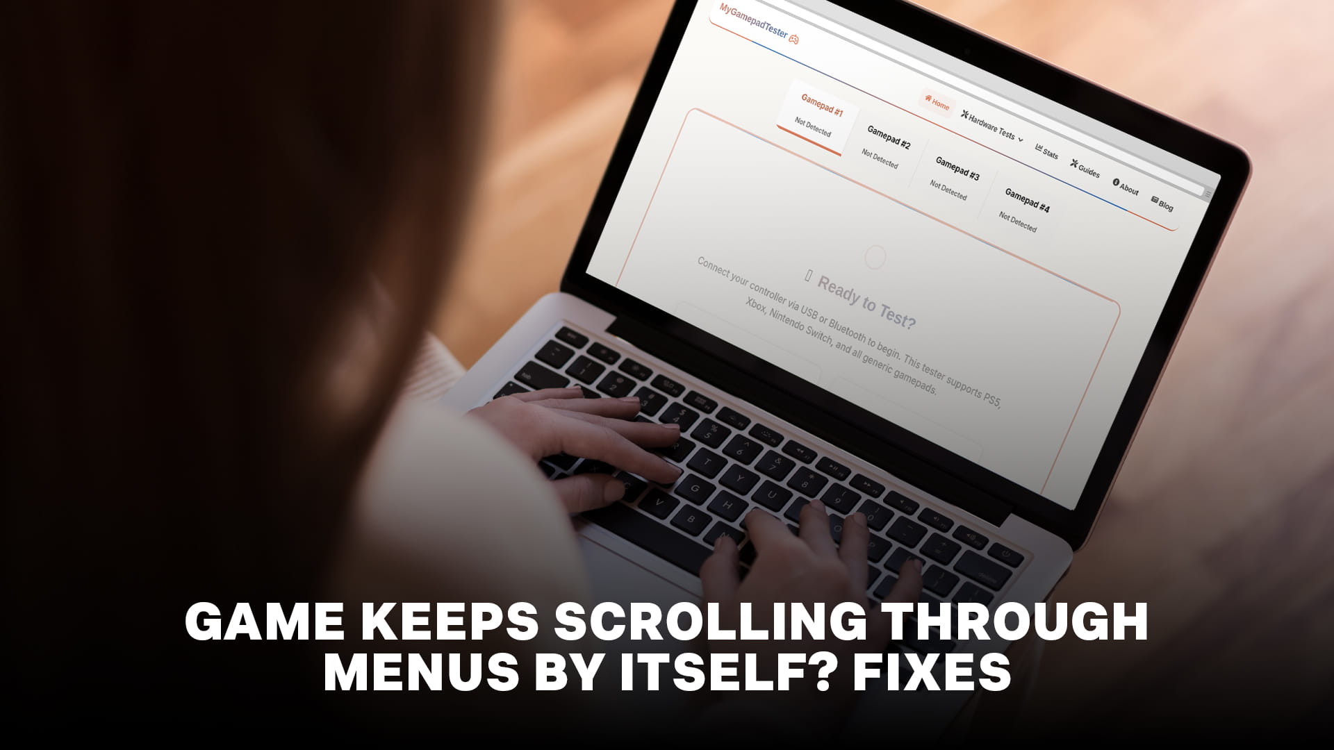 Game Keeps Scrolling Through Menus by Itself? Fixes