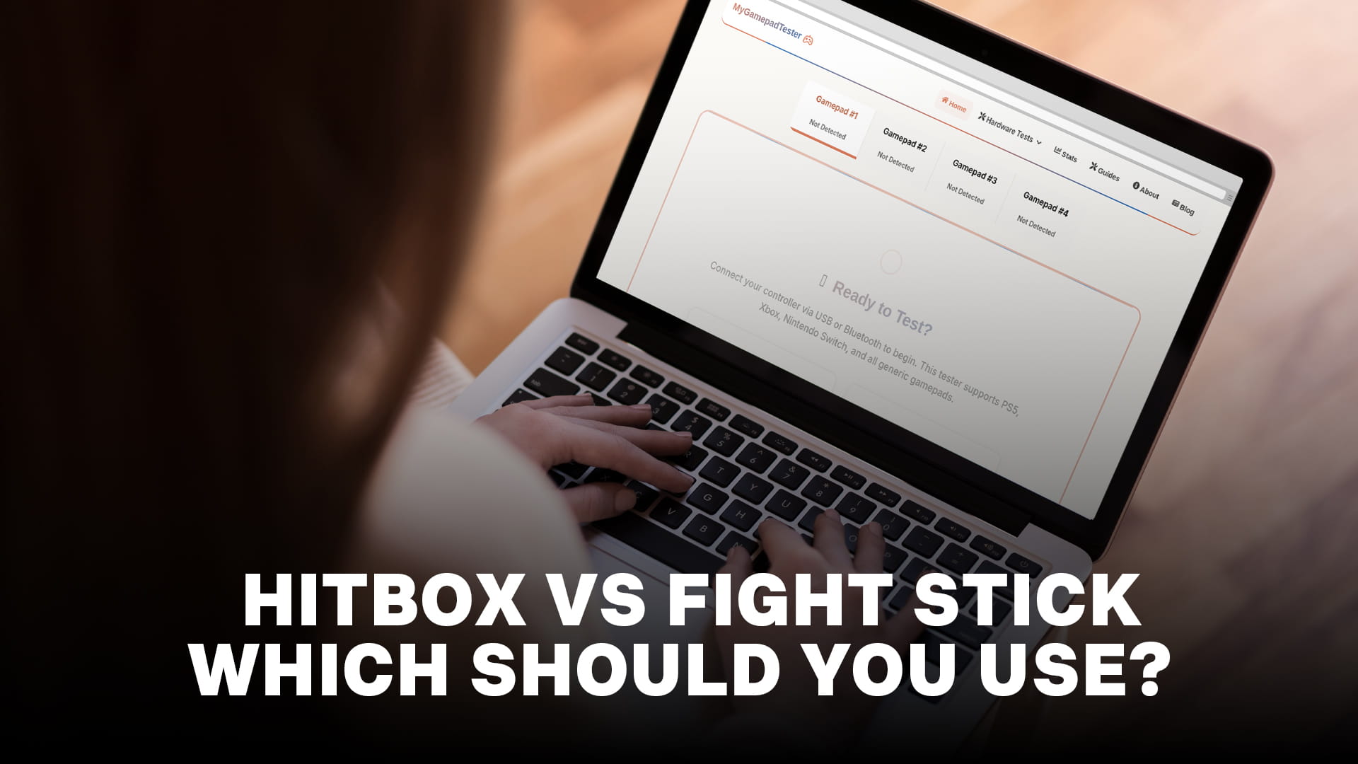 Hitbox vs Fight Stick: Which Should You Use?