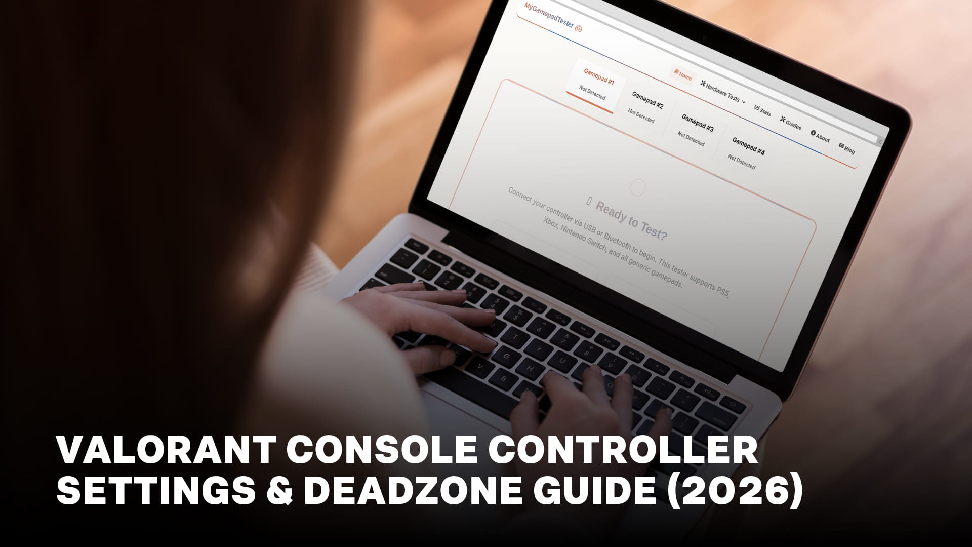 Valorant Console Controller Settings & Deadzone Guide (2026)