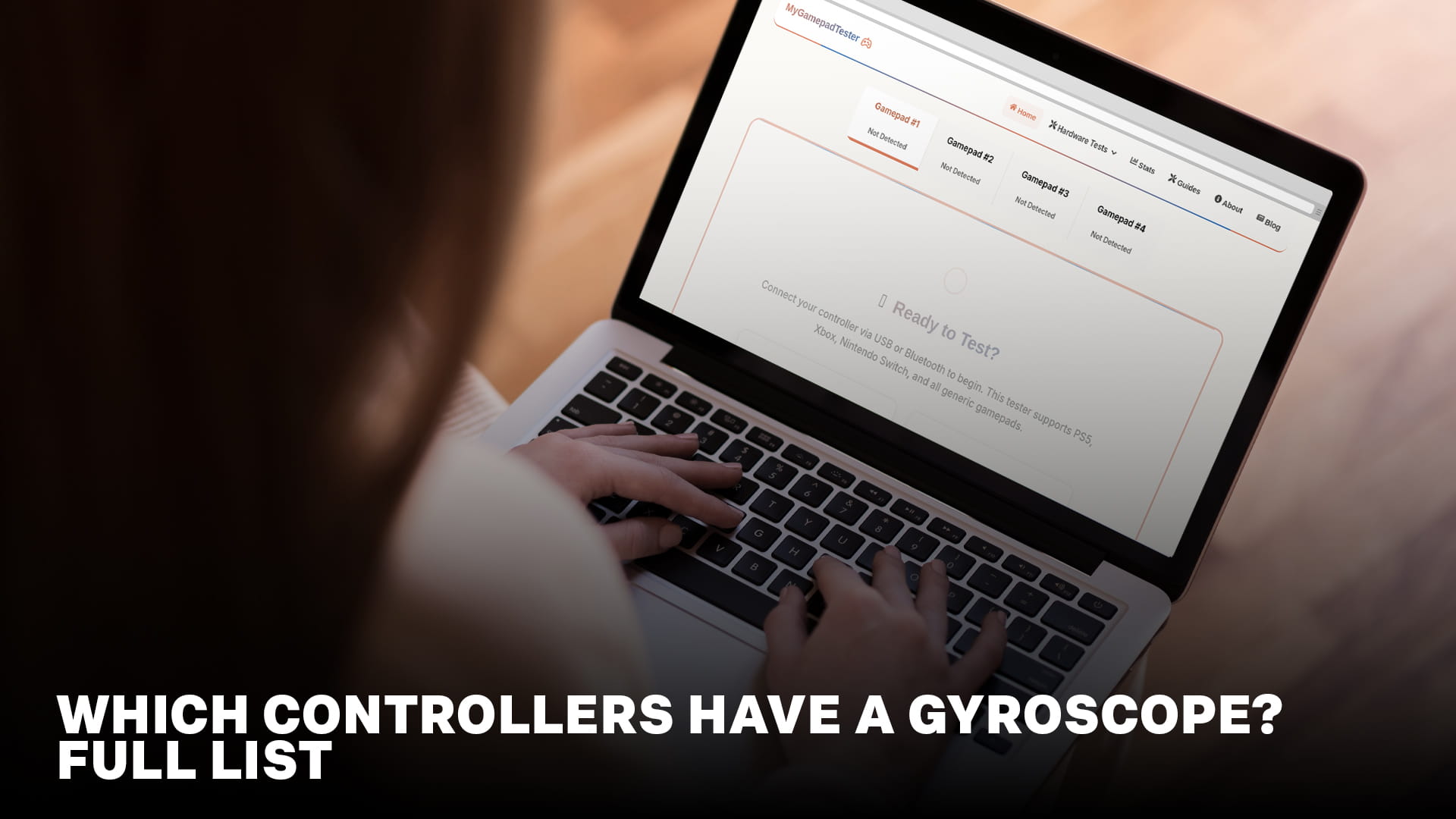 Which Controllers Have a Gyroscope? Full List