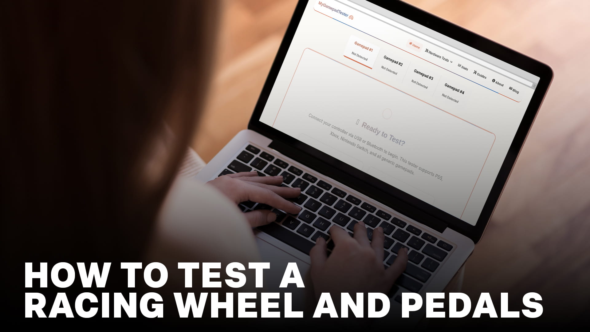 How to Test a Racing Wheel and Pedals