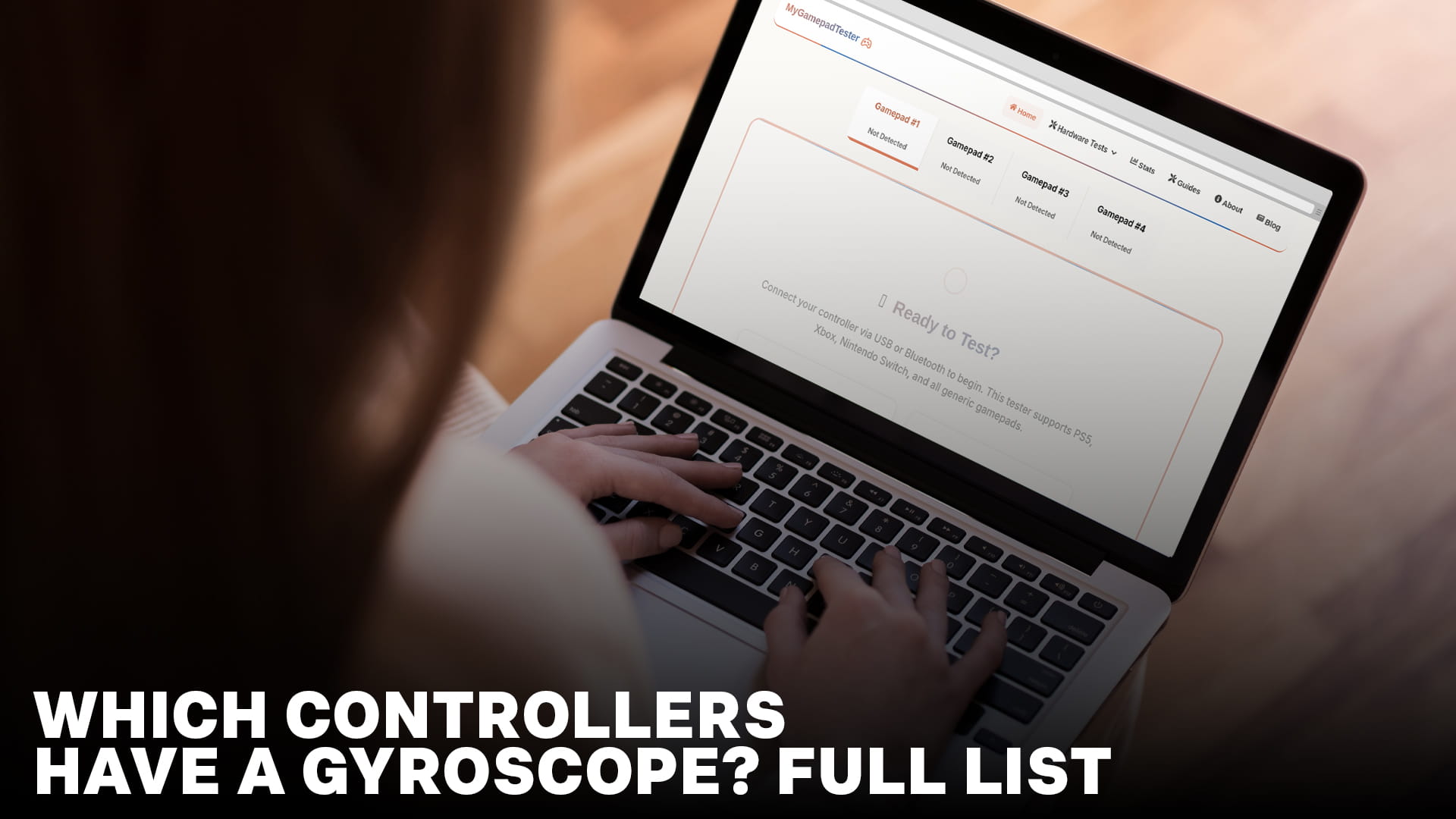 Which Controllers Have a Gyroscope? Full List