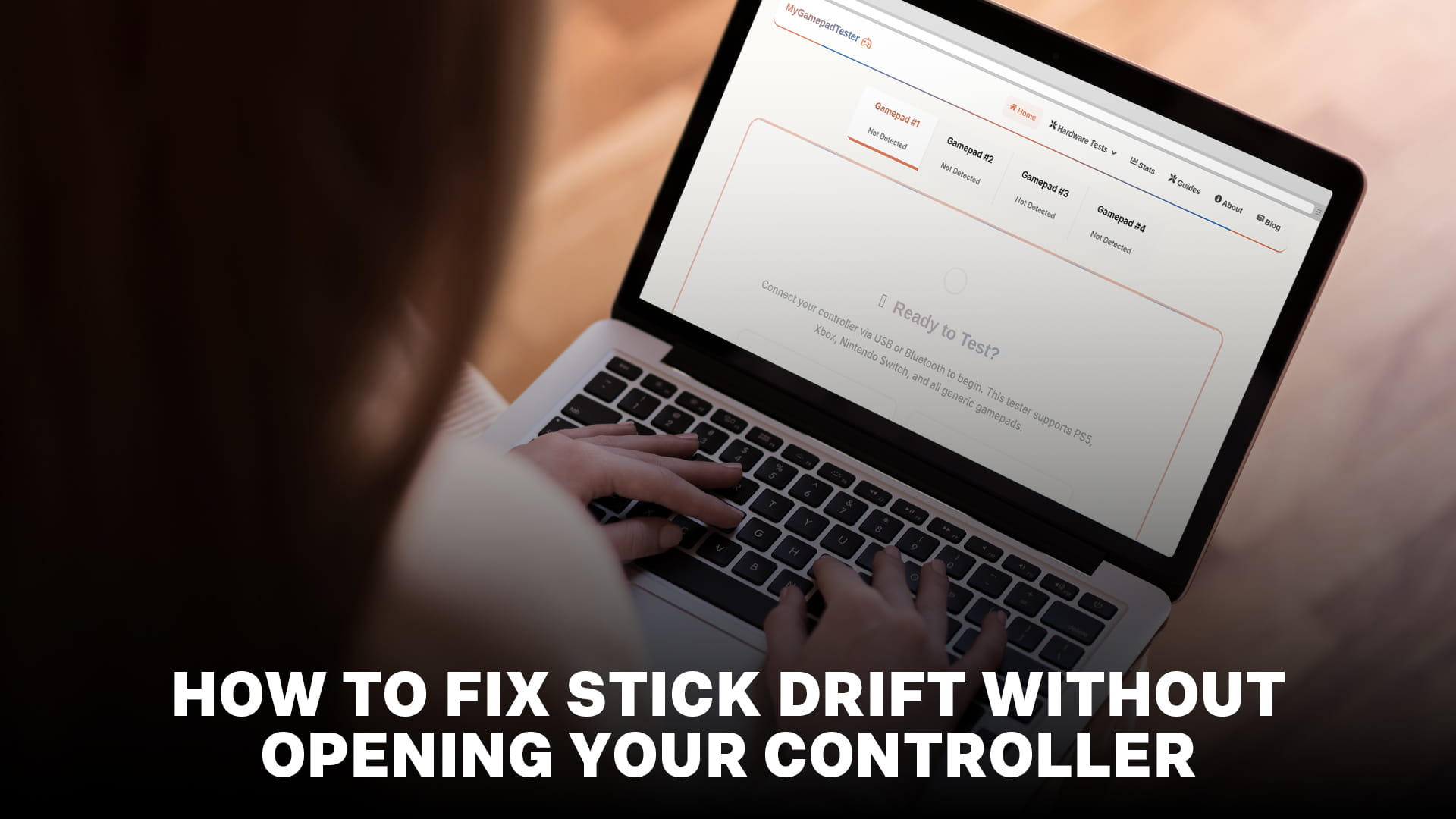 How to Fix Stick Drift Without Opening Your Controller