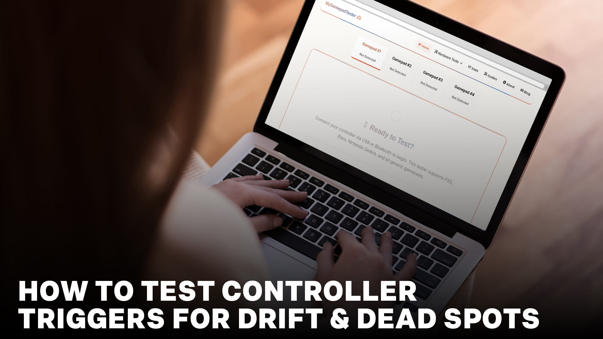 How to Test Controller Triggers for Drift & Dead Spots