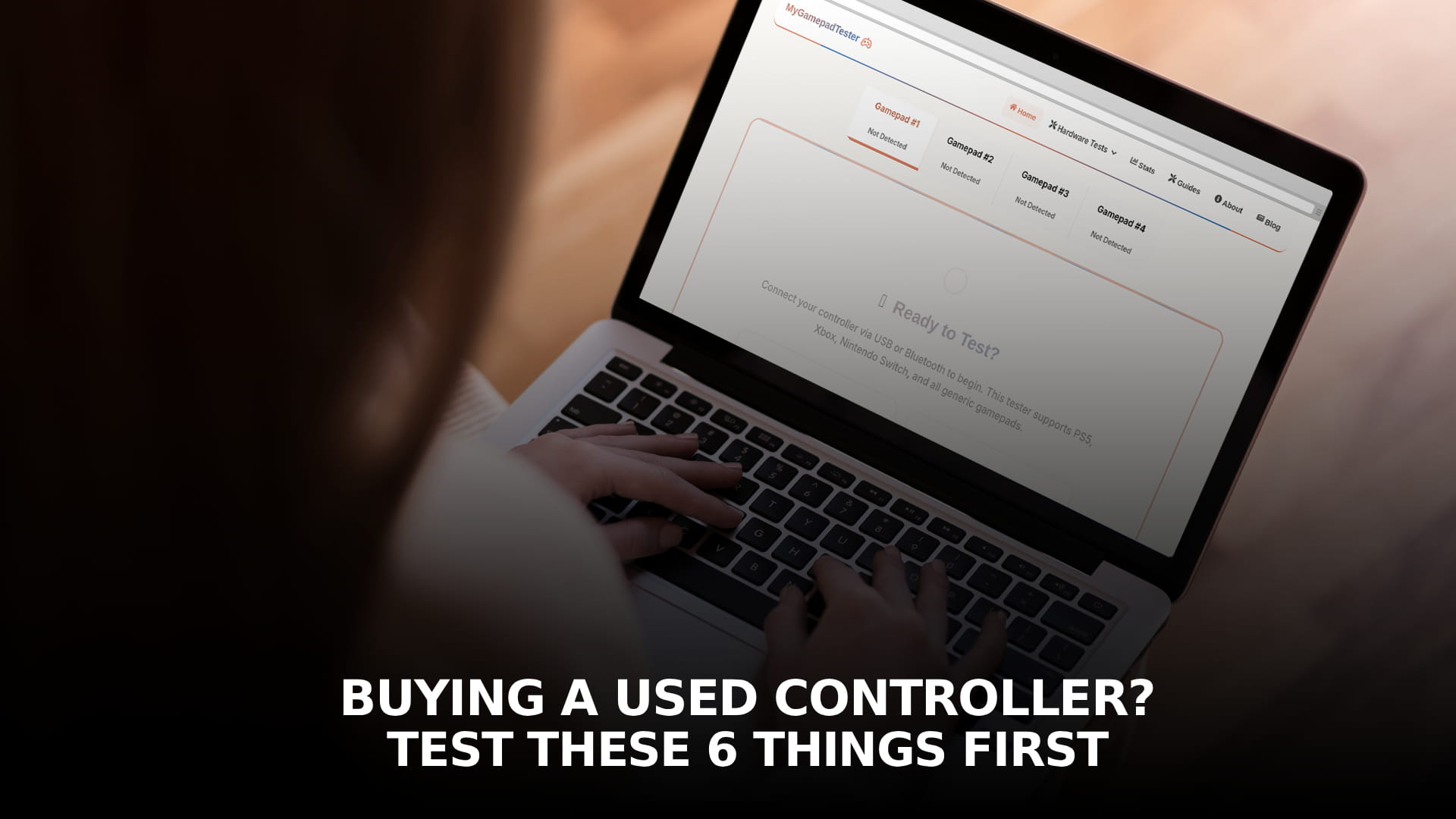 Buying a Used Controller? Test These 6 Things First