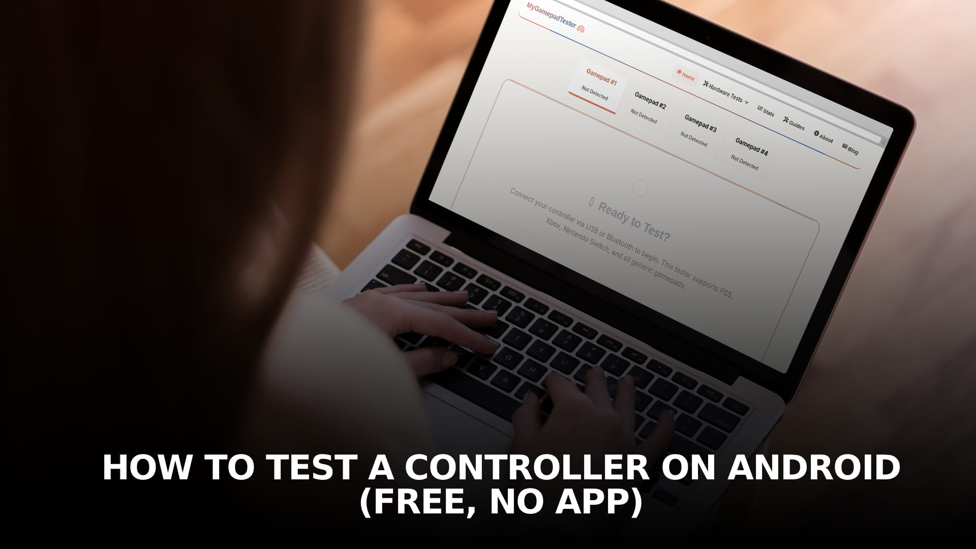 How to Test a Controller on Android (Free, No App)